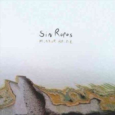 Sin Ropas - Mirror Bride (Vinyl)