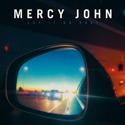 Mercy John - Let It Go Easy (Vinyl)