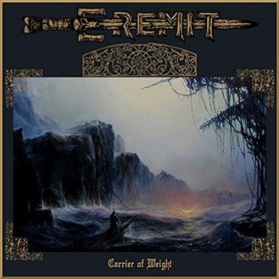 Eremit - Carrier Of Weight (CD)