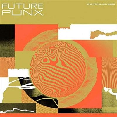 Future Punx - World Is A Mess (Vinyl)
