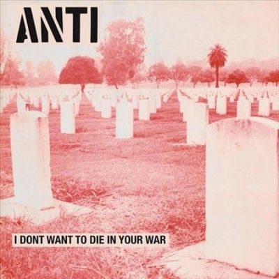I Don't Want to Die in Your War (Vinyl / 12" Album)