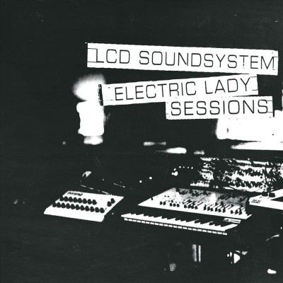Lcd Soundsystem - Electric Lady Sessions (Vinyl)