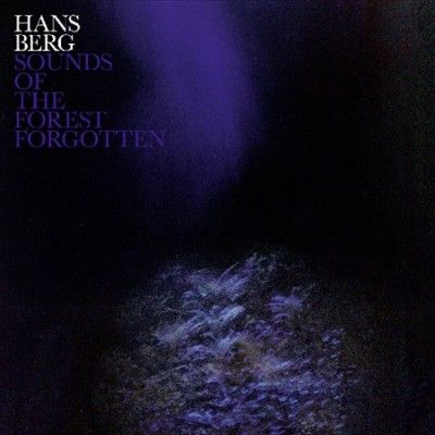 Hans Berg - Sounds Of The Forest Forgotten (Vinyl)