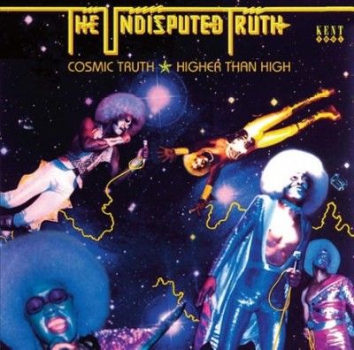 Undisputed Truth - Cosmic Truth: Higher Than High (CD)