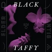 Black Taffy - Elder Mantis (Vinyl)