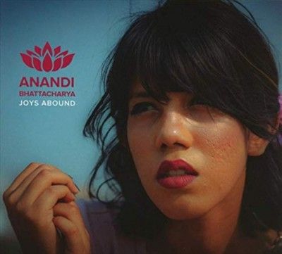 Anandi Bhattacharya - Joys Abound (Vinyl)