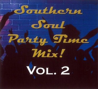 Various - Southern Soul Party Time Mix: Vol 2 (CD)