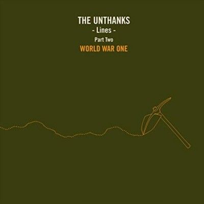 Unthanks - Lines Part Two: World War One (Vinyl)