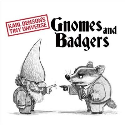 Karl's Tiny Denson - Gnomes And Badgers (CD)