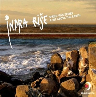 Indra Rise: Spirdi Virs Zemes (A Bit Above the Earth) (CD / Album)