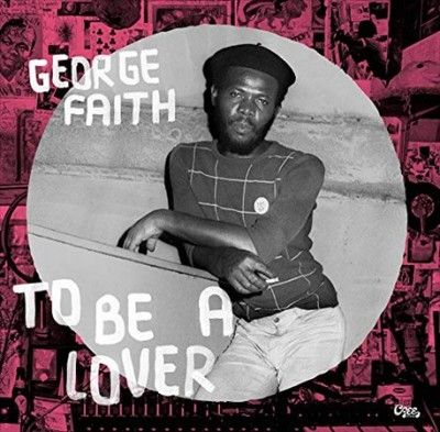George Faith - To Be A Lover (Vinyl)