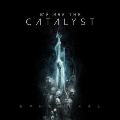 We Are The Catalyst - Ephemeral (CD)