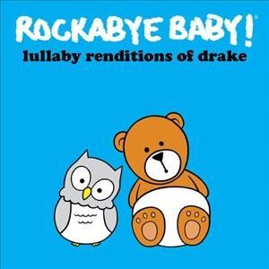 Various - Rockabye Baby: Drake Lullaby Rendition (CD)