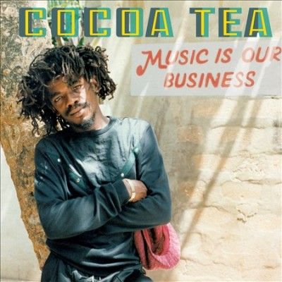 Cocoa Tea - Music Is Our Business (Vinyl)