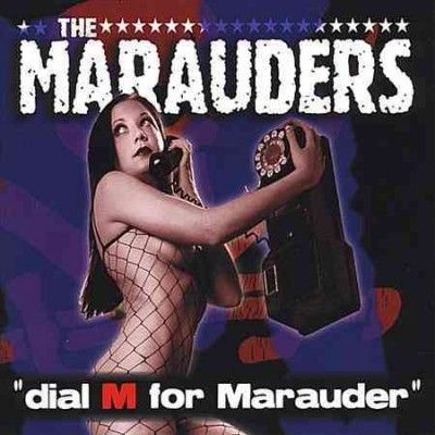 Marauders - Dial M For Marauder (CD)