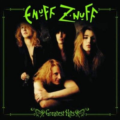 Enuff Z'nuff - Greatest Hits (Vinyl)