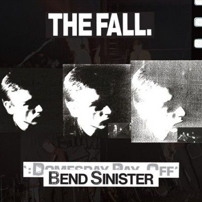 Fall - Bend Sinister/domesday Pay Off Plus (Vinyl)