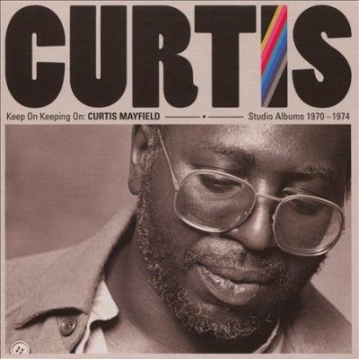 Curtis Mayfield - Keep On Keeping On: Curtis Mayfield St (CD)