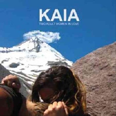Kaia - Two Adult Women In Love (Vinyl)