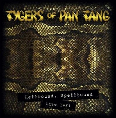 Tygers Of Pan Tang - Hellbound Spellbound Live 1981 (Vinyl)