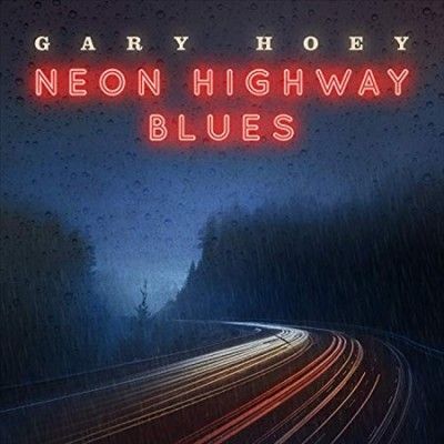 Gary Hoey - Neon Highway Blues (Vinyl)