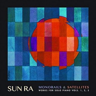 Sun Ra - Monorails &amp; Satellites: Works Vols 1 - 3 (Vinyl)