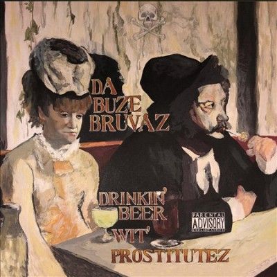 Da Buze Bruvaz - Drinkin Beer Wit Prostitutez (CD)