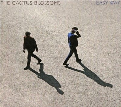 Cactus Blossoms - Easy Way (CD)