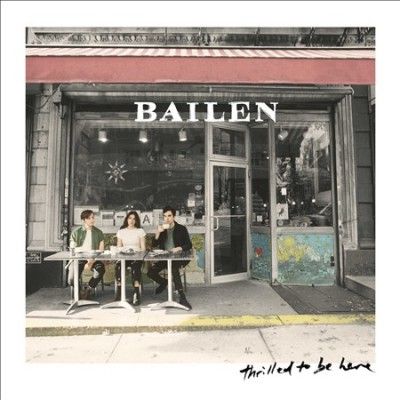 Bailen - Thrilled To Be Here (Vinyl)