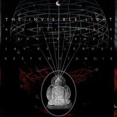 T - Bone Burnett - Invisible Light: Acoustic Space (Vinyl)