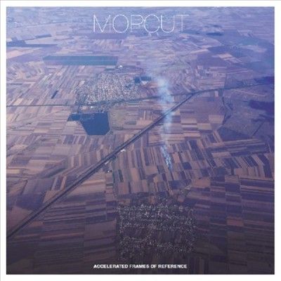 Mopcut - Accelerated Frames Of Reference (Vinyl)