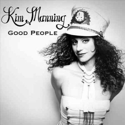 Kim Manning - Good People (CD)