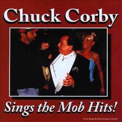Chuck Corby - Chuck Corby Sings The Mob Hits (CD)
