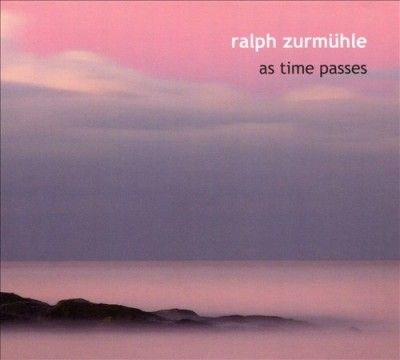 Ralph Zurmuhle - Zurmuhle: As Time Passes (CD)