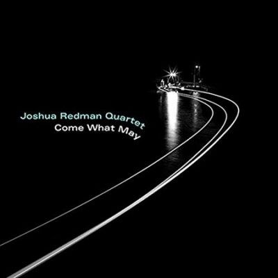 Joshua Redman - Come What May (Vinyl)