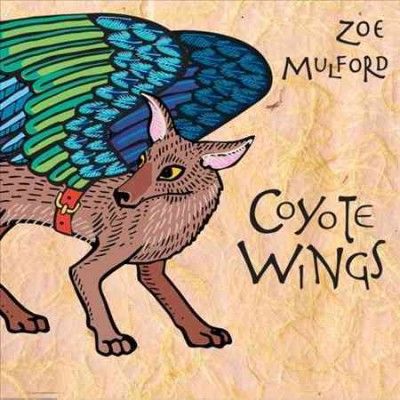 Zoe Mulford - Coyote Wings (CD)