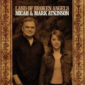 Micah Atkinson - Land Of Broken Angels (CD)