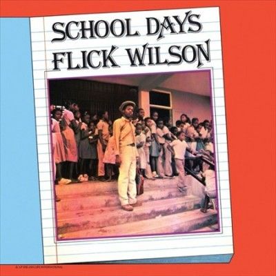 Flick Wilson - School Days (Vinyl)