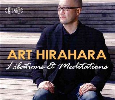 Art Hirahara - Libations &amp; Meditations (CD)