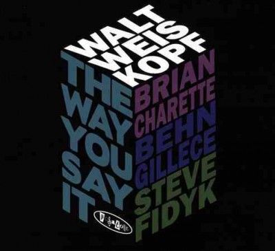 Wolf Weiskopf - Way You Say It (CD)