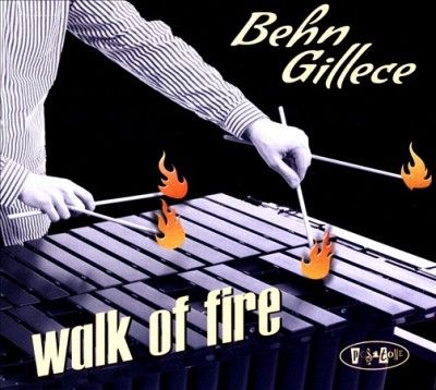 Behn Gillece - Walk Of Fire (CD)