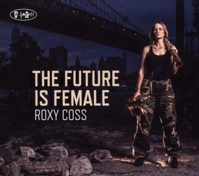 Roxy Coss - Future Is Female (CD)