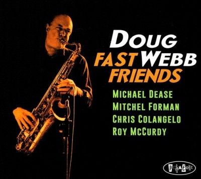 Doug Webb - Fast Friends (CD)