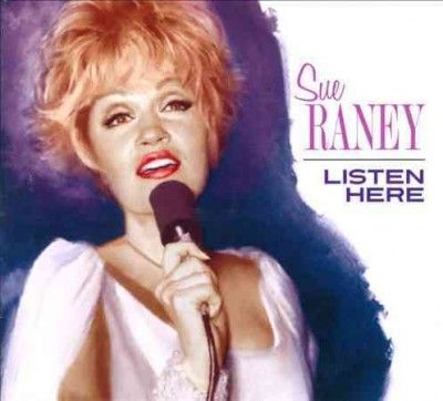Sue Raney - Listen Here (CD)