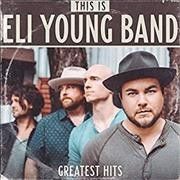 Eli Band Young - This Is Eli Young Band: Greatest Hits (CD)
