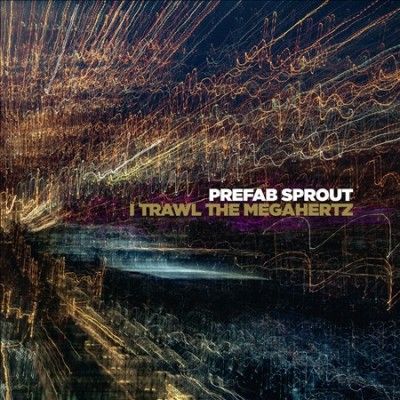 Prefab Sprout - I Trawl The Megahertz (Vinyl)