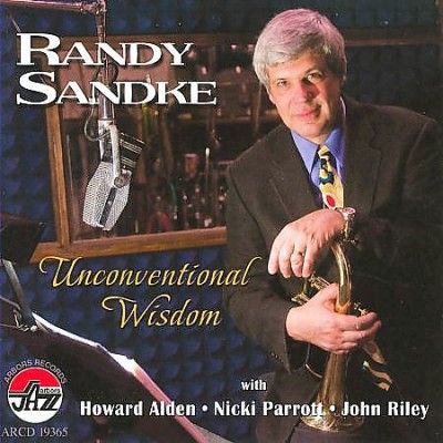 Randy Sandke - Unconventional Wisdom (CD)