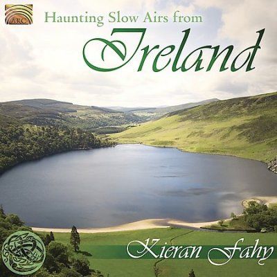 Kieran Fahy - Haunting Slow Airs From Ireland (CD)