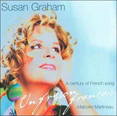 Susan Graham - Un Frisson Francais: 100 Years Of Fre (CD)
