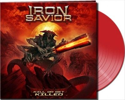 Iron Savior - Kill Or Get Killed (Vinyl)